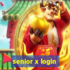 senior x login